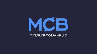Обзор ICO MyCryptoBank. Review ICO MyCryptoBank. Универсальный криптовалютный банк.