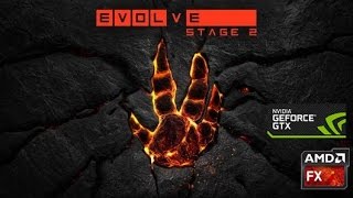 Evolve Stage 2 On AMD FX 8370E and GTX 970