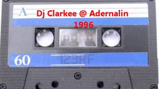 Dj Clarkee @ Adrenalin 1996