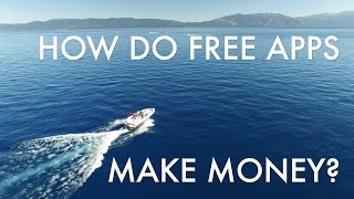 How Do Free Apps Make Money?