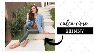 CALÇA SKINNY CIRRE | 3 looks