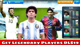 How To Get Legendary Players in Dream League Soccer 2019 (Ft Pele, Diego Maradona, Ronaldinho etc.)