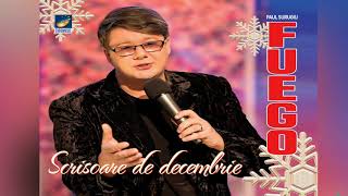 Fuego - Scrisoare de decembrie