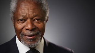 Kofi Annan: The World I'm Working To Create
