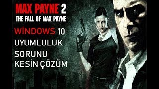 MaxPayne2 YÜKLEME/ WİNDOWS 10 AÇILMAMA SORUNU %1000 ÇÖZÜM