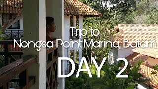 Trip to Nongsa Point Marina, Batam (Day 2) |HVX VLOGS #13