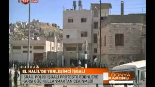 El Halil'de Yerleşimci İşgali - TRT Dünya Raporu - TRT Türk