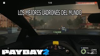 Los mejores ladrones de LAS | PayDay 2 | Robo al concesionario.