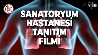 SANATORYUM HASTANESİ TANITIM FİLMİ