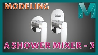 Modeling a Shower Mixer - 3 || Autodesk Maya 2018 Tutorials