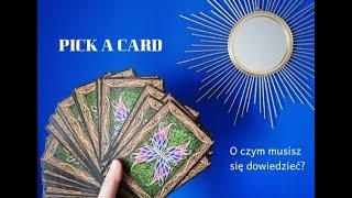 PICK A CARD - O czym musisz się dowiedzieć? Luty 2020