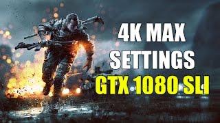 Battlefield 4 | GTX 1080 SLI 4K | MAX SETTINGS STOCK CLOCKS