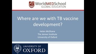 Tuberculosis vaccine development by H McShane, Oxford University