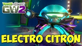 No Love for Electro Citron? - Plants vs Zombies: Garden Warfare 2 | Rare Character Showcase