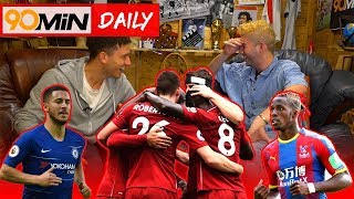 Liverpool rival Man City for the title! | Zaha an ideal Hazard replacement for Chelsea? |90min Daily