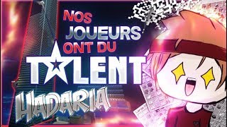 NOS JOUEURS ONT DU TALENT / ADMIN SÉRIE#1 HADARIA