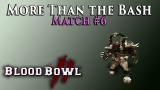 Blood Bowl 2 - More Than the Bash Match #6-1 [Chaos vs Bretonnian]