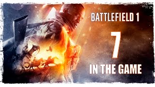 Battlefield 1 - Прохождение Серия #7 [Forte Et Fidele]