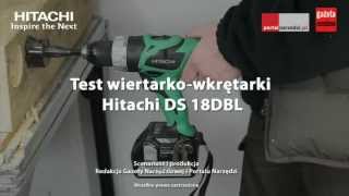 Test wiertarko-wkrętarki Hitachi DS 18DBL