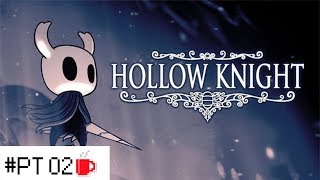 Hollow Knight - PT #02 https://www.facebook.com/coffegamerdp