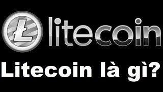 Litecoin là gì?