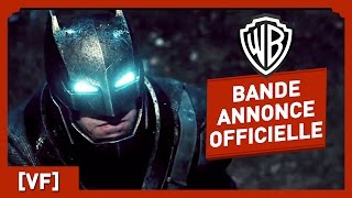 Batman V Superman : l'Aube de la Justice - Bande Annonce Officielle (VF) - Ben Affleck
