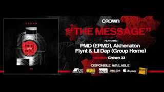 CROWN "THE MESSAGE" feat.PMD, Flynt, Akhenaton & Lil Dap (Cuts: Chinch 33)