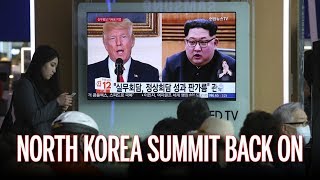 Trump Says North Korea Singapore Summit is Back On! (REACTION)