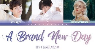 BTS x Zara Larsson - A Brand New Day (BTS WORLD OST Part.2) 「Color Coded Lyrics_Han/Rom/Eng」
