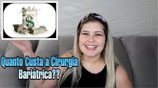 Quanto Custa a Cirurgia Bariátrica   Evelyn Souza