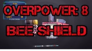 Borderlands 2: Overpower 8 Bee Shield! 1.5m Amp Damage!
