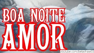 FRASES DE BOA NOITE AMOR!