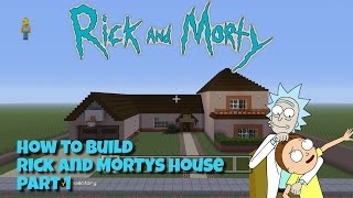 Minecraft How To Build Rick and Morty's House Pt1