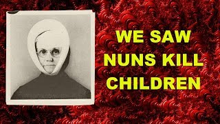 We Saw Nuns Kill Children
