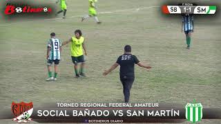 Social Bañado vs San Martín de El Bañado (Federal Amateur)