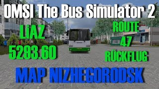 OMSI 2 map Nizhegorodsk 2016 Route 47 Rückflug LiAZ 5293.60
