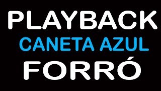 PLAYBACK CANETA AZUL (FORRÓ)