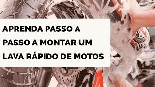 COMO MONTAR UM LAVA RÁPIDO DE MOTOS