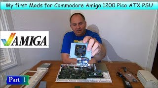 My first DIY Mods for Commodore Amiga 1200 Pico ATX PSU and more (part 1)