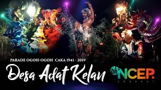 Parade Ogoh Ogoh Kelan 2019