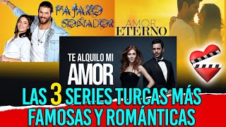 Las 3 SERIES TURCAS más famosas y románticas
