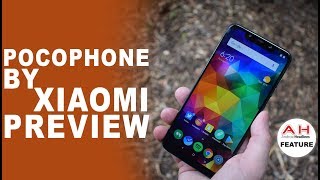 Pocophone by Xiaomi Preview - The New Flagship Killer