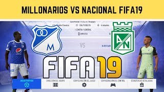 Millonarios vs Atletico Nacional En fifa19 ⚽ Simulamos La Super Liga