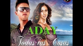 Todas tus Cosas - Aday (Bachata)