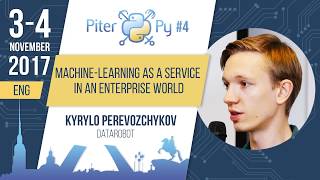 [ENG] Kyrylo Perevozchykov: "Machine-learning as a Service in an Enterprise world"