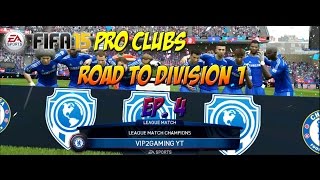 FIFA 15 Pro Clubs|  Road to Division 1 | Episode 4 | Champions!