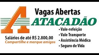 VAGAS DE EMPREGO NO ATACADÃO 2020