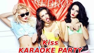 Караоке Party Хит-Cepeбpo-Kiss (Караоке версия)