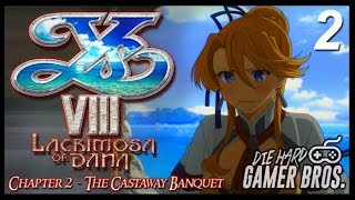 [PS4] Ys VIII Lacrimosa of Dana Part 2 - Die Hard Gamer Bros