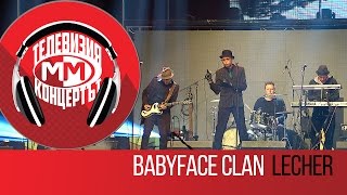 Babyface Clan - Lecher (Live - MM The Concert, Sofia 25 March 2016)